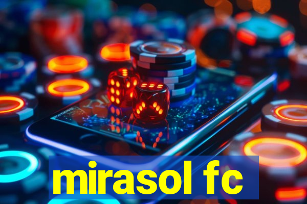 mirasol fc